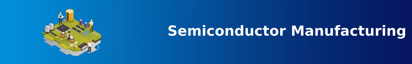 semiconductor-manufacturing